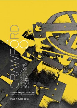 Crawford 100 | Friday 25 May – Saturday 23 June 2012 | CIT Wandesford Quay Gallery